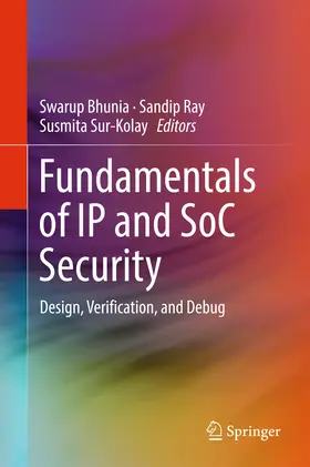 Bhunia / Ray / Sur-Kolay |  Fundamentals of IP and SoC Security | eBook | Sack Fachmedien