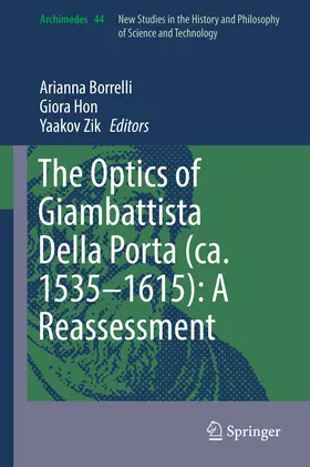 Borrelli / Hon / Zik |  The Optics of Giambattista Della Porta (ca. 1535-1615): A Reassessment | Buch |  Sack Fachmedien
