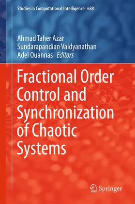 Azar / Ouannas / Vaidyanathan |  Fractional Order Control and Synchronization of Chaotic Systems | Buch |  Sack Fachmedien