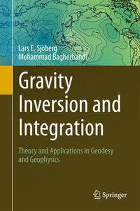 Sjöberg / Bagherbandi | Gravity Inversion and Integration | E-Book | www2.sack.de