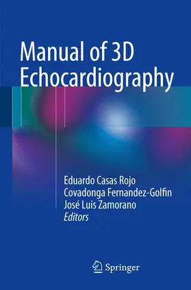 Casas Rojo / Zamorano / Fernandez-Golfin |  Manual of 3D Echocardiography | Buch |  Sack Fachmedien