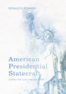 Powaski | American Presidential Statecraft | E-Book | sack.de