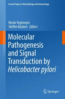 Backert / Tegtmeyer |  Molecular Pathogenesis and Signal Transduction by Helicobacter pylori | Buch |  Sack Fachmedien