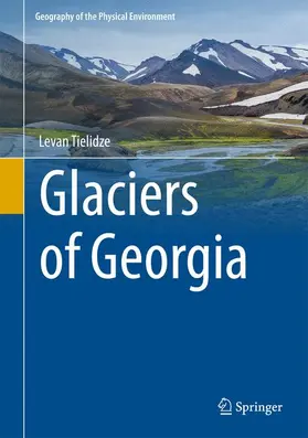 Tielidze |  Glaciers of Georgia | Buch |  Sack Fachmedien