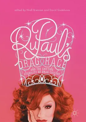 Gudelunas / Brennan |  RuPaul's Drag Race and the Shifting Visibility of Drag Culture | Buch |  Sack Fachmedien