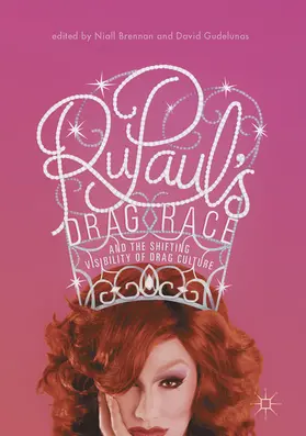 Brennan / Gudelunas |  RuPaul’s Drag Race and the Shifting Visibility of Drag Culture | eBook | Sack Fachmedien