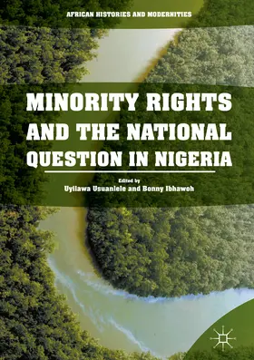 Usuanlele / Ibhawoh |  Minority Rights and the National Question in Nigeria | eBook | Sack Fachmedien
