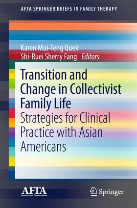 Quek / Fang |  Transition and Change in Collectivist Family Life | eBook | Sack Fachmedien