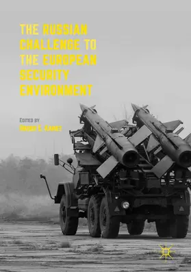 Kanet |  The Russian Challenge to the European Security Environment | eBook | Sack Fachmedien