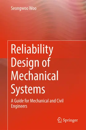 Woo |  Reliability Design of Mechanical Systems | eBook | Sack Fachmedien