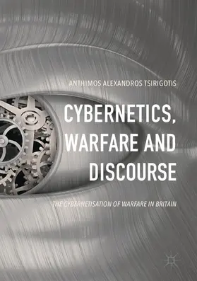 Tsirigotis | Cybernetics, Warfare and Discourse | E-Book | sack.de