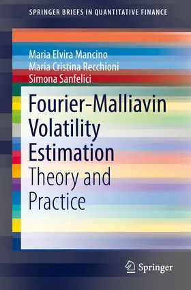 Mancino / Recchioni / Sanfelici |  Fourier-Malliavin Volatility Estimation | eBook | Sack Fachmedien