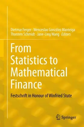 Ferger / Wang / González Manteiga |  From Statistics to Mathematical Finance | Buch |  Sack Fachmedien