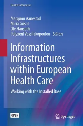 Aanestad / Vassilakopoulou / Grisot |  Information Infrastructures within European Health Care | Buch |  Sack Fachmedien
