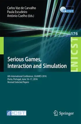 Vaz de Carvalho / Escudeiro / Coelho |  Serious Games, Interaction and Simulation | eBook | Sack Fachmedien