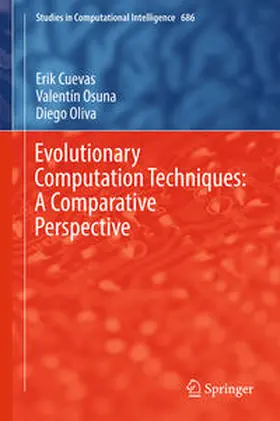 Cuevas / Osuna / Oliva |  Evolutionary Computation Techniques: A Comparative Perspective | eBook | Sack Fachmedien