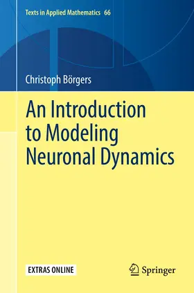 Börgers |  An Introduction to Modeling Neuronal Dynamics | Buch |  Sack Fachmedien