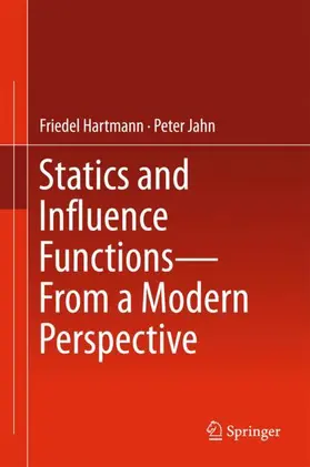 Hartmann / Jahn | Statics and Influence Functions - from a Modern Perspective | Buch | 978-3-319-51221-1 | sack.de