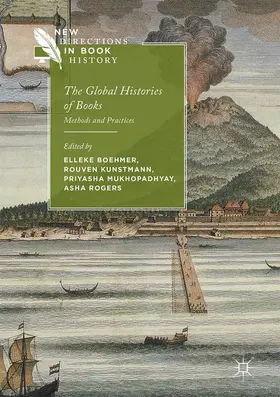 Boehmer / Rogers / Kunstmann | The Global Histories of Books | Buch | 978-3-319-51333-1 | sack.de