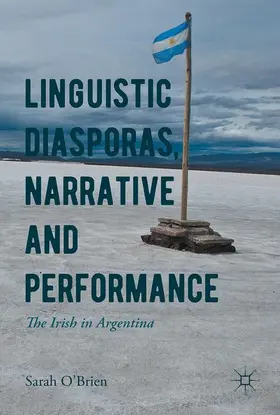 O'Brien |  Linguistic Diasporas, Narrative and Performance | Buch |  Sack Fachmedien