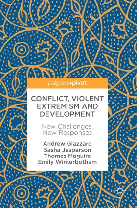 Glazzard / Jesperson / Maguire |  Conflict, Violent Extremism and Development | eBook | Sack Fachmedien