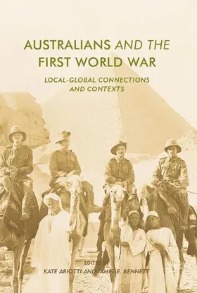 Bennett / Ariotti |  Australians and the First World War | Buch |  Sack Fachmedien