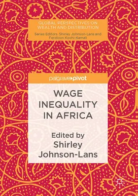 Johnson-Lans | Wage Inequality in Africa | Buch | 978-3-319-51564-9 | sack.de
