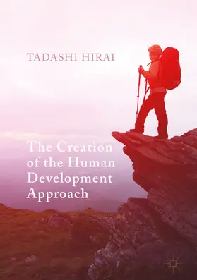 Hirai |  The Creation of the Human Development Approach | eBook | Sack Fachmedien
