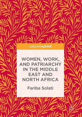 Solati |  Women, Work, and Patriarchy in the Middle East and North Africa | Buch |  Sack Fachmedien