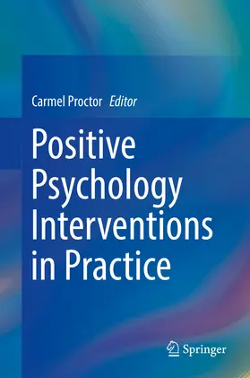 Proctor | Positive Psychology Interventions in Practice | E-Book | sack.de