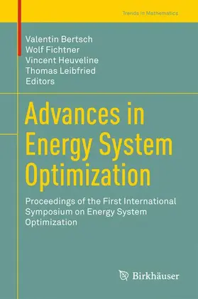 Bertsch / Leibfried / Fichtner | Advances in Energy System Optimization | Buch | 978-3-319-51794-0 | sack.de