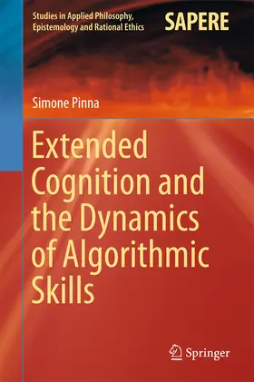 Pinna | Extended Cognition and the Dynamics of Algorithmic Skills | E-Book | sack.de