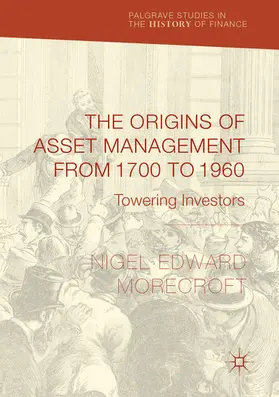 Morecroft |  The Origins of Asset Management from 1700 to 1960 | eBook | Sack Fachmedien