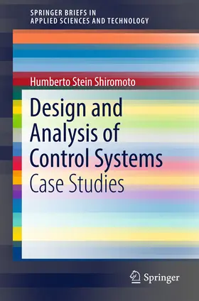 Stein Shiromoto |  Design and Analysis of Control Systems | eBook | Sack Fachmedien