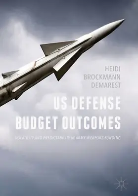 Demarest | US Defense Budget Outcomes | E-Book | www2.sack.de