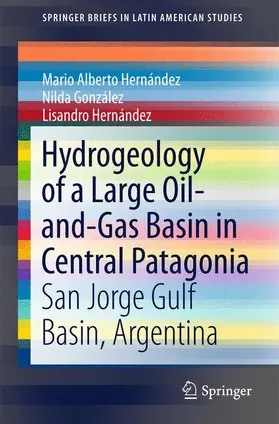 Hernández / González |  Hydrogeology of a Large Oil-and-Gas Basin in Central Patagonia | Buch |  Sack Fachmedien