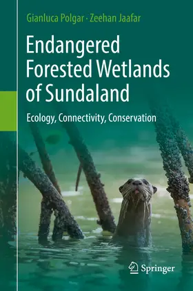 Polgar / Jaafar |  Endangered Forested Wetlands of Sundaland | eBook | Sack Fachmedien