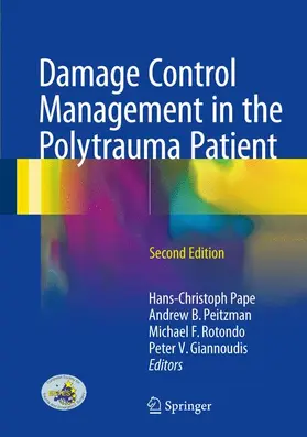 Pape / Giannoudis / Peitzman |  Damage Control Management in the Polytrauma Patient | Buch |  Sack Fachmedien