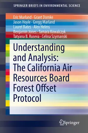Marland / Domke / Szymanski | Understanding and Analysis: The California Air Resources Board Forest Offset Protocol | E-Book | sack.de