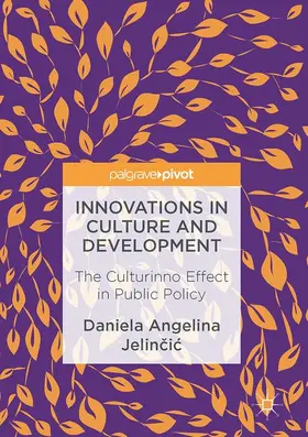 Jelincic / Jelincic |  Innovations in Culture and Development | Buch |  Sack Fachmedien