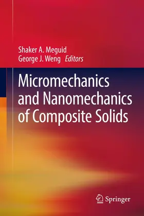 Meguid / Weng |  Micromechanics and Nanomechanics of Composite Solids | eBook | Sack Fachmedien