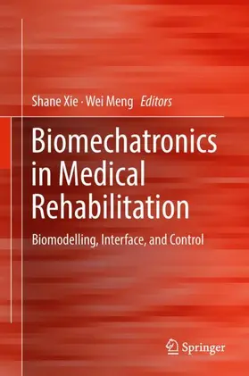 Meng / Xie |  Biomechatronics in Medical Rehabilitation | Buch |  Sack Fachmedien