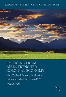 Hall |  Emerging from an Entrenched Colonial Economy | Buch |  Sack Fachmedien