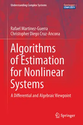 Martínez-Guerra / Cruz-Ancona |  Algorithms of Estimation for Nonlinear Systems | eBook | Sack Fachmedien