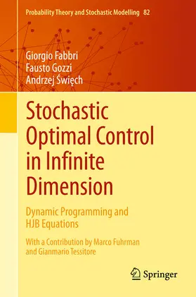 Fabbri / Gozzi / Swiech |  Stochastic Optimal Control in Infinite Dimension | eBook | Sack Fachmedien