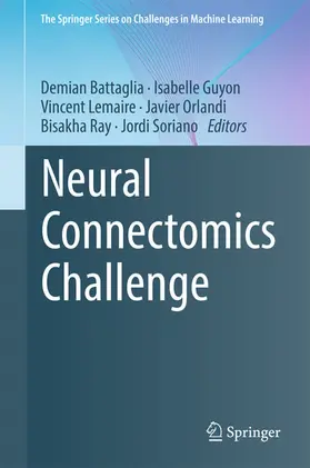 Battaglia / Guyon / Lemaire |  Neural Connectomics Challenge | eBook | Sack Fachmedien