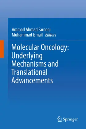 Farooqi / Ismail |  Molecular Oncology: Underlying Mechanisms and Translational Advancements | eBook | Sack Fachmedien