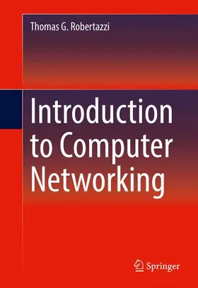 Robertazzi | Introduction to Computer Networking | Buch | 978-3-319-53102-1 | www2.sack.de
