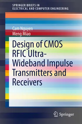 Nguyen / Miao | Design of CMOS RFIC Ultra-Wideband Impulse Transmitters and Receivers | E-Book | sack.de