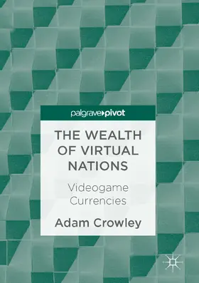 Crowley |  The Wealth of Virtual Nations | eBook | Sack Fachmedien